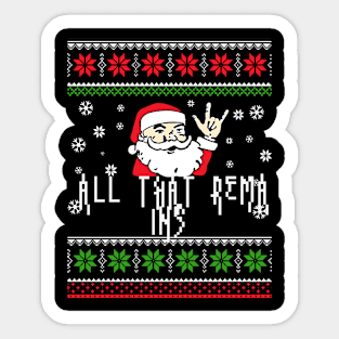 all that santa metal Sticker